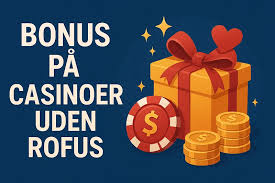 Casinospil Uden Rofus Spil Frihed og Underholdning