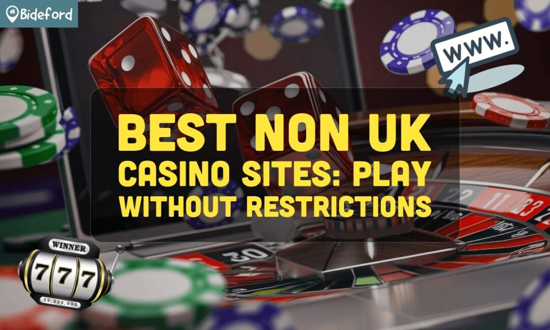 Best Non-UK Casino Sites for Online Gaming Enthusiasts